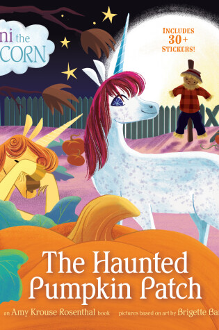 Cover of Uni the Unicorn: The Haunted Pumpkin Patch