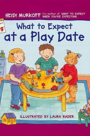 Cover of What to Expect at a Play Date