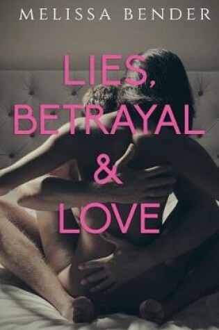 Cover of Lies, Betrayal, and Love