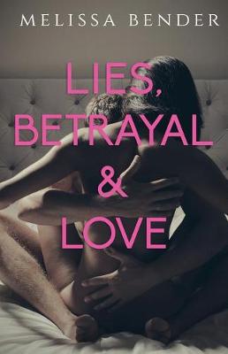 Book cover for Lies, Betrayal, and Love