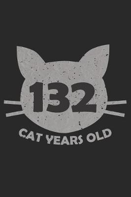 Book cover for 132 Cat Years Old