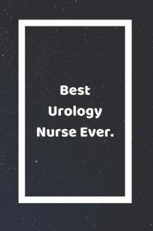 Cover of Best Urology Nurse Ever
