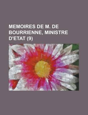 Book cover for Memoires de M. de Bourrienne, Ministre D'Etat (9 )