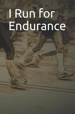 Book cover for I Run for Endurance