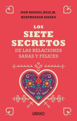 Book cover for Siete Secretos de Las Relaciones Sanas Y Felices, Los