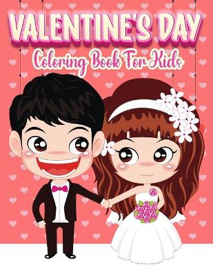 Book cover for Valentine's Day Coloring Book For Kids