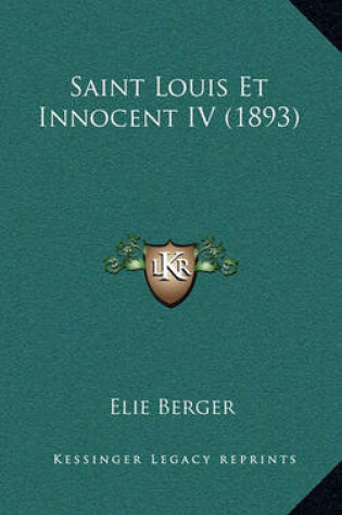 Cover of Saint Louis Et Innocent IV (1893)