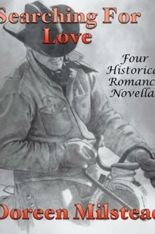 Cover of Searching for Love: Four Historical Romance Novellas