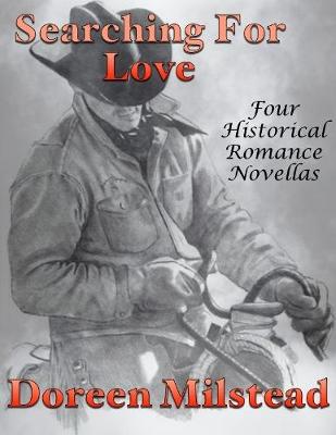 Book cover for Searching for Love: Four Historical Romance Novellas