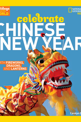 Cover of Holidays Around the World: Celebrate Chinese New Year