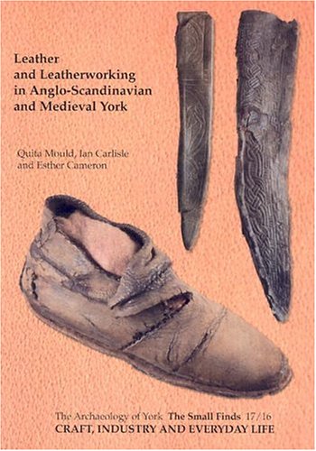 Book cover for Leather and Leatherworking in Anglo-Scandinavian and Medieval York