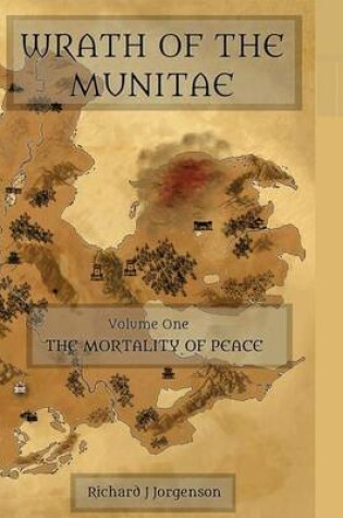 Cover of Wrath of the Munitae Vol.1 the Mortality of Peace