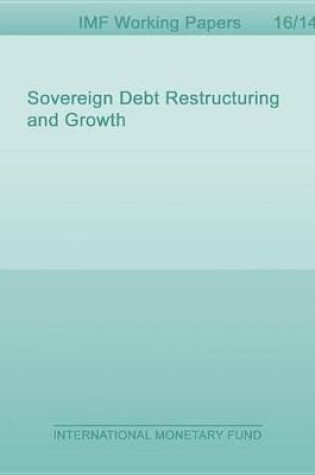 Cover of Sovereign Debt Restructuring and Growth