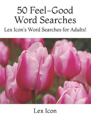 Cover of 50 Feel-Good Word Searches