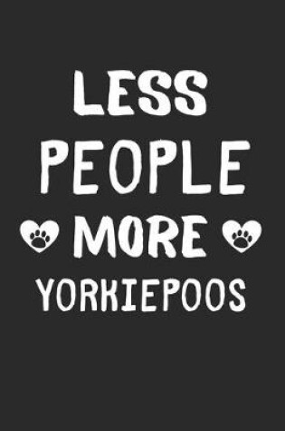 Cover of Less People More YorkiePoos