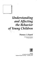 Book cover for Understanding and Affecting the Behavior of Young Children