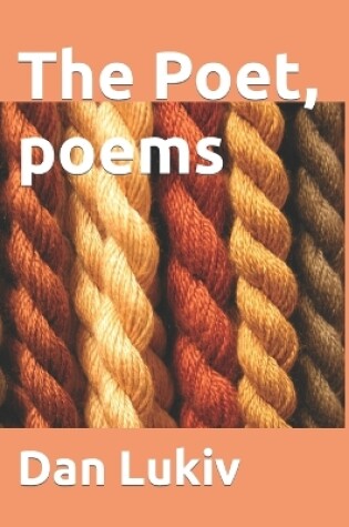 Cover of The Poet, poems