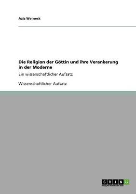 Book cover for Die Religion Der G ttin Und Ihre Verankerung in Der Moderne