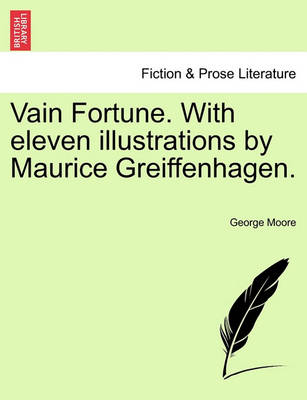 Book cover for Vain Fortune. with Eleven Illustrations by Maurice Greiffenhagen.