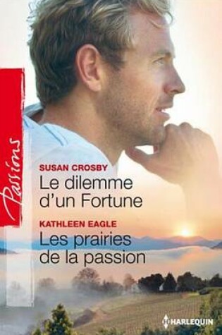 Cover of Le Dilemme D'Un Fortune - Les Prairies de la Passion