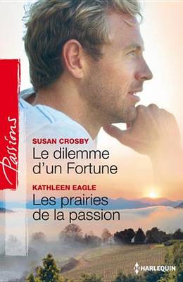 Book cover for Le Dilemme D'Un Fortune - Les Prairies de la Passion