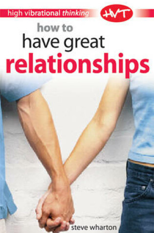 Cover of How to Have Great Relationships