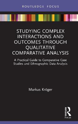 Cover of Studying Complex Interactions and Outcomes Through Qualitative Comparative Analysis