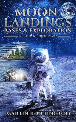 Book cover for Moon Landings, Bases & Exploration