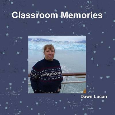 Book cover for Classroom Memories