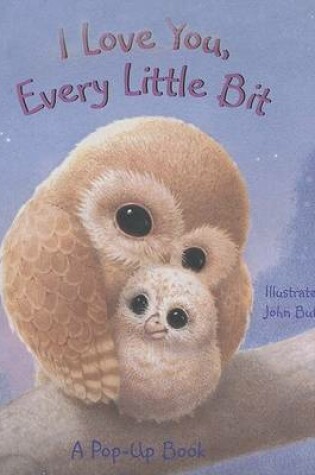 Cover of I Love You, Every Little Bit