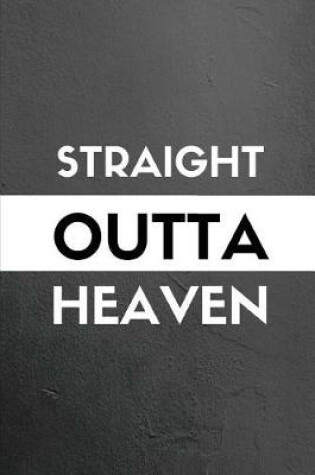 Cover of Straight Outta Heaven