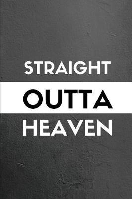 Book cover for Straight Outta Heaven