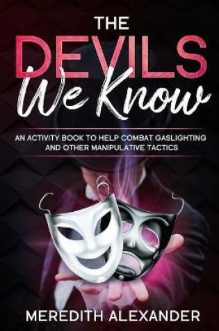Cover of The Devils We Know