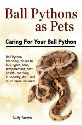 Cover of Ball Pythons as Pets