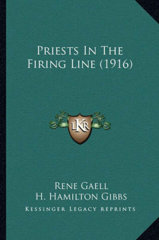 Cover of Priests in the Firing Line (1916) Priests in the Firing Line (1916)