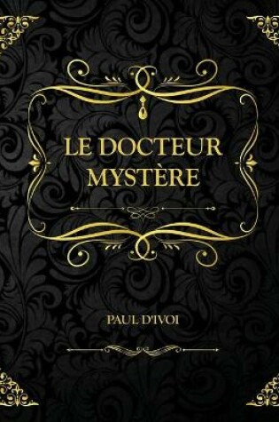 Cover of Le Docteur Mystère