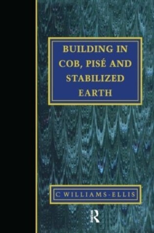 Cover of Building in Cob, Pise and Stabilized Earth