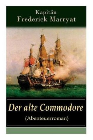 Cover of Der alte Commodore (Abenteuerroman)