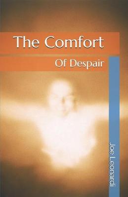 Book cover for The Comfort of Despair