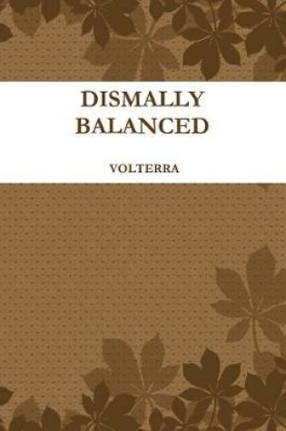 Cover of Dismally Balanced