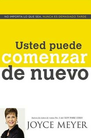 Cover of Usted Puede Comenzar de Nuevo