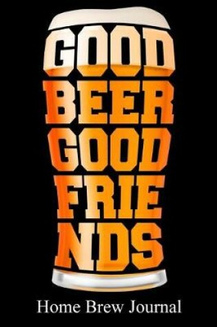 Cover of Good Beer Good Friends