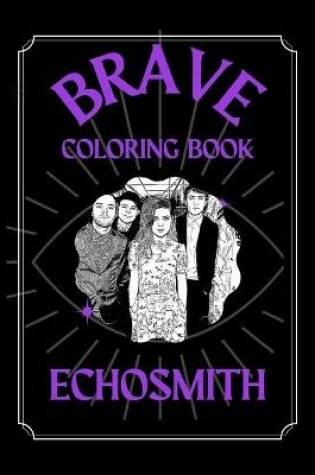 Cover of Echosmith Brave Coloring Book