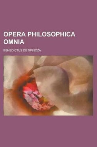 Cover of Opera Philosophica Omnia