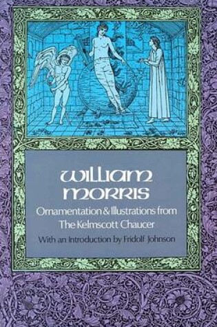 Cover of Ornamentation and Illustrations from the Kelmscott Chaucer