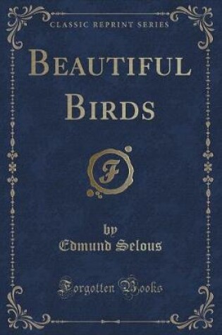 Cover of Beautiful Birds (Classic Reprint)