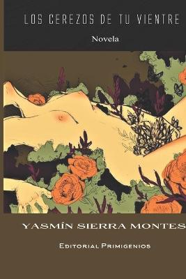 Book cover for Los cerezos de tu vientre