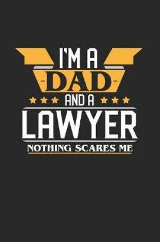 Cover of I'm a Dad and a Lawyer Nothing Scares Me