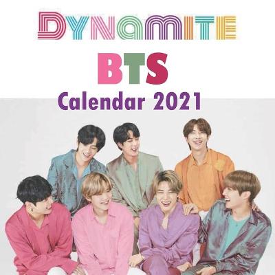 Book cover for Dynamite bts calendar 2021
