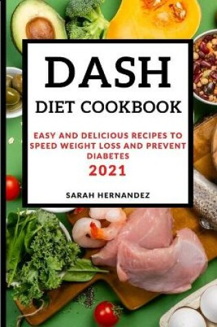 Cover of Dash Diet Cookbook 2021